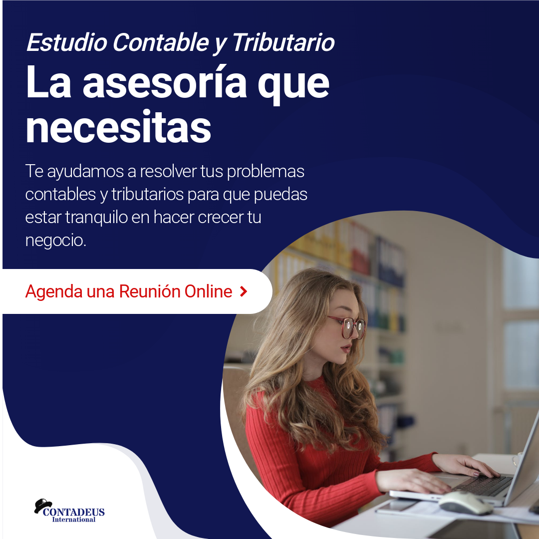 Buscas un Estudio Contable Confiable en Lima Contadeus International SAC es tu solución